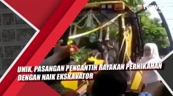 Video Unik Pasangan Pengantin di Bojonegoro Rayakan Pernikahan dengan Naik Ekskavator