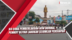 Video Uji Coba Pemberlakuan New Normal, Pemkot Blitar Lakukan Sejumlah Persiapan
