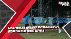 Video Laga Pertama Kualifikasi Piala Asia 2023, Indonesia Siap Lumat Taiwan