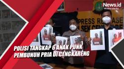 Video Polisi Tangkap 6 Anak Punk Pembunuh Pria di Cengkareng