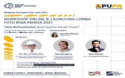 Songsong Hari Jalan, Ditjen Bina Marga PUPR Gelar Workshop dan Lomba Foto