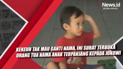 Video Kekeuh Tak Mau Ganti Nama, Ini Surat Terbuka Orang Tua Nama Anak Terpanjang kepada Jokowi