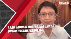 Video Arab Saudi Kembali Buka Umrah untuk Jemaah Indonesia