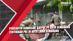 Video Percantik Kawasan, Satpol PP Kota Semarang Tertibkan PKL di Kota Lama Semarang