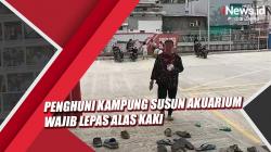 Video Penghuni dan Tamu Kampung Susun Akuarium Penjaringan Wajib Lepas Alas Kaki