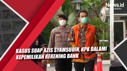 Video Kasus Suap Azis Syamsudin, KPK Dalami Kepemilikan Rekening Bank