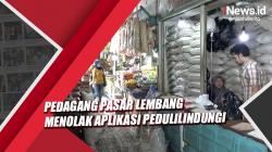 Video Pedagang Pasar Lembang Menolak Penerapan Aplikasi PeduliLindungi