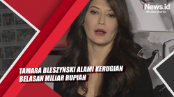 Video Tamara Bleszynski Alami Kerugian Belasan Miliar Rupiah