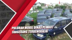 Video Puluhan Mobil Dinas Pemkot Tangerang Terbengkalai