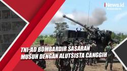 Video TNI AD Bombardir Sasaran Musuh dengan Alutsista Canggih saat Latihan