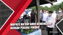 Video Wapres Ma'ruf Amin Berbincang dengan Penjual Pinang di Manokwari