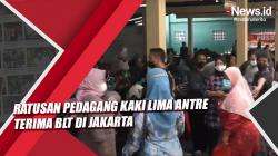 Video Ratusan Pedagang Kaki Lima Antre Terima BLT di Jakarta