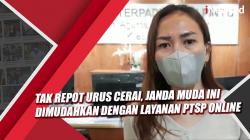 Tak Repot Urus Cerai, Janda Muda Ini Dimudahkan dengan Layanan PTSP Online