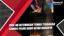 Kebakaran, Pria Ini Ditemukan Tewas Sambil Peluk Kado Ulang Tahun Anaknya