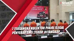 Video 7 Tersangka Kolektor Pinjol Ilegal Penyebar SMS Teror Diciduk Bareskrim Polri