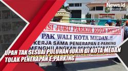 Video Upah Tak Sesuai Puluhan Jukir di Kota Medan Tolak Penerapan E-Parking