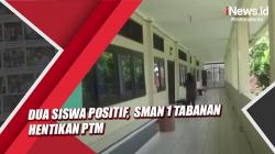 Video Dua Siswa Positif,  SMAN 1 Tabanan Hentikan PTM