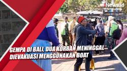 Gempa di Bali, Dua Korban Meninggal Dievakuasi Menggunakan Boat