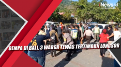 Video Gempa di Bali, 3 Warga Tewas Tertimbun Longsor