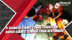 Video 11 Siswa MTS Harapan Baru Ciamis Tewas Tenggelam, Bupati Ciamis: Semoga Tidak Bertambah