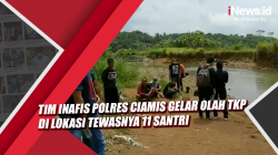 Video Tim Inafis Polres Ciamis Gelar Olah TKP di Lokasi Tewasnya 11 Santri