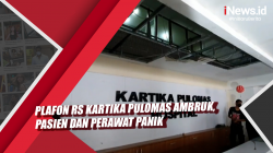 Video Plafon RS Kartika Pulomas Ambruk, Pasien dan Perawat Panik
