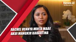 Rachel Vennya Minta Maaf, Akui Mangkir Karantina