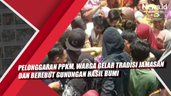 Video Pelonggaran PPKM, Warga Gelar Tradisi Jamasan dan Berebut Gunungan Hasil Bumi