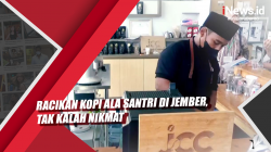 Video Racikan Kopi Ala Santri di Jember, Tak Kalah Nikmat