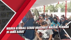 Video Warga Kembali Serbu Vaksinasi Massal Perindo di Jawa Barat