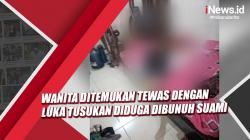 Video Wanita Ditemukan Tewas dengan Luka Tusukan di Bekasi Diduga Dibunuh Suami