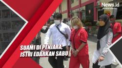 Suami di Penjara, Istri Nekat Edarkan Sabu untuk Penuhi Kebutuhan Rumah Tangga