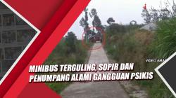 Detik-Detik Minibus Terguling di Boyolali, Sopir dan Penumpang Alami Gangguan Psikis