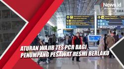 Aturan Wajib Tes PCR bagi Penumpang Pesawat Resmi Berlaku