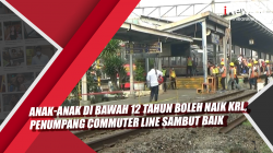 Video Anak-Anak di Bawah 12 Tahun Boleh Naik KRL, Penumpang Commuter Line Sambut Baik