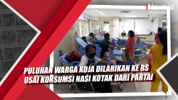 Video Puluhan Warga Koja Dilarikan ke RS Usai Konsumsi Nasi Kotak dari Partai