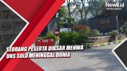 Video Peserta Diksar Menwa UNS Solo Meninggal Dunia