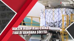Video Vaksin Hibah dari China Tiba di Bandara Soekarno-Hatta