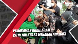Video Pemakaman Oddie Agam, Istri Tak Kuasa Menahan Air Mata