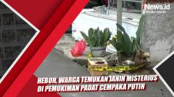 Heboh, Warga Temukan Janin di Pemukiman Warga Cempaka Putih