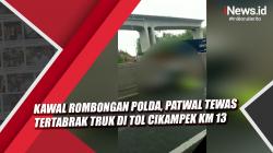 Video Kawal Rombongan Polda, Patwal Tewas Tertabrak Truk di Tol Cikampek KM 13