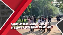 Antusias Warga Berolahraga di Banjir Kanal Timur Meningkat, Begini Situasinya