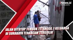 Jalan Ditutup Tembok Tetangga, Satu Keluarga di Surabaya Terisolir