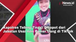 Video Viral Kapolres Tebing Tinggi Dicopot dari Jabatan Usai Istri Pamer Uang di TikTok