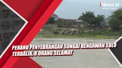 Video Perahu Penyeberangan Sungai Bengawan Solo Terbalik, 8 Orang Selamat