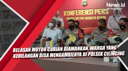Video Belasan Motor Curian Diamankan, Warga yang Kehilangan Bisa Mengambilnya di Polsek Cilincing