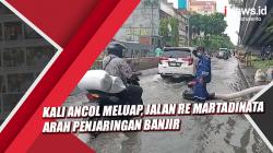Kali Ancol Meluap, Jalan RE Martadinata Arah Penjaringan Banjir hingga 50 Cm