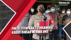 Polisi Tetapkan 2 Tersangka Kasus Meninggalnya Peserta Diksar Menwa UNS