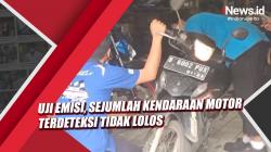 Video Uji Emisi, Sejumlah Kendaraan Motor Terdeteksi Tidak Lolos