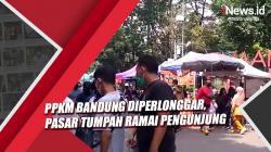 PPKM Bandung Diperlonggar, Pasar Tumpah Ramai Pengunjung